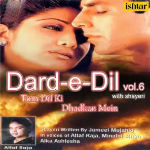 Tum Dil Ki Dhadkan Mein with Shayeri - Dard-e-Dil, Vol. 6