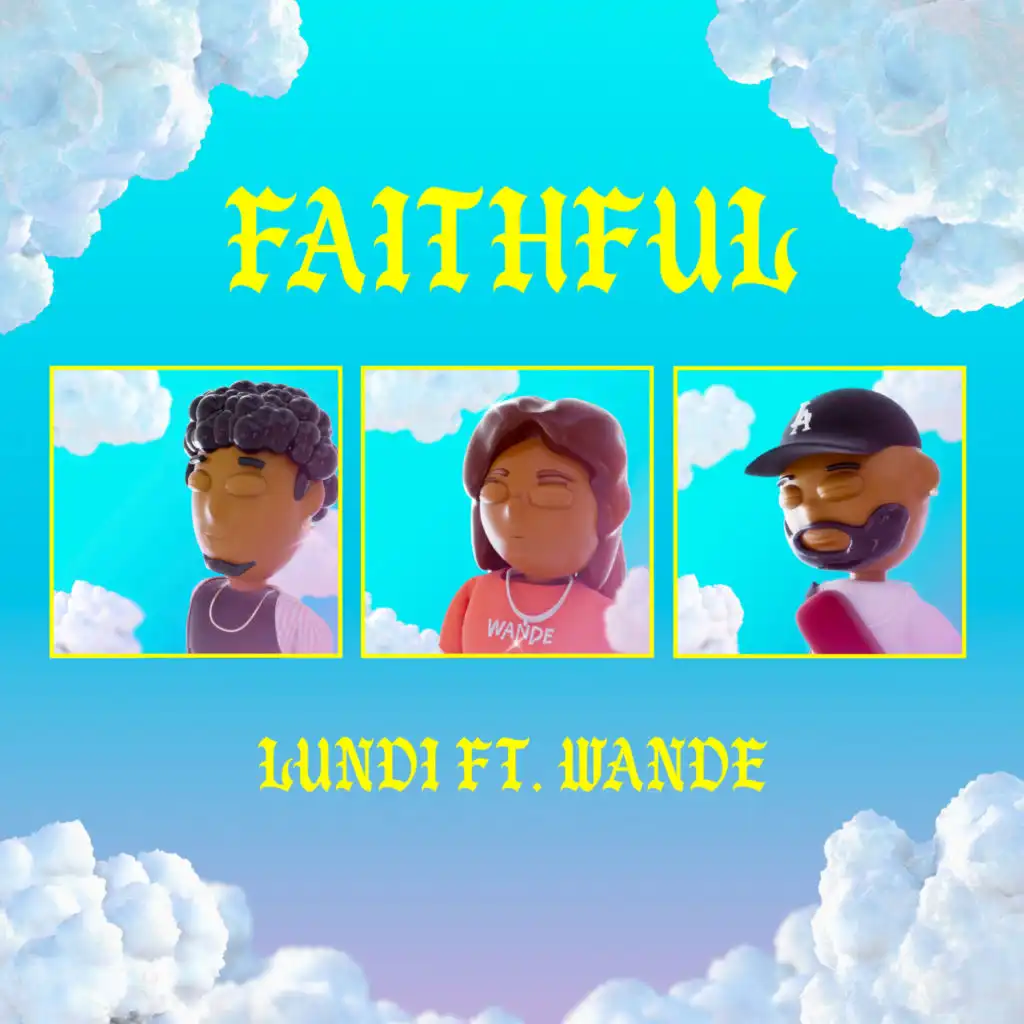 Faithful (feat. Wande)