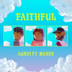 Faithful (feat. Wande)