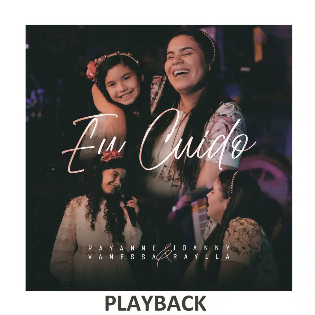 Eu Cuido (Playback) [feat. Joanny Raylla]