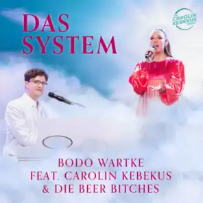 Das System (DCKS-Edit) [feat. Carolin Kebekus & BeerBitches]