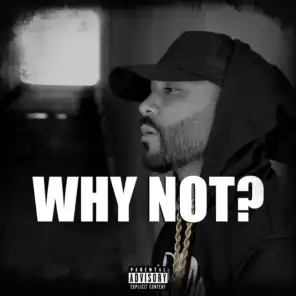 Why Not (feat. Nono Baby)