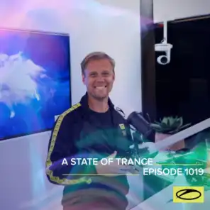 A State Of Trance (ASOT 1019) (This Week's Service For Dreamers, Pt. 2)