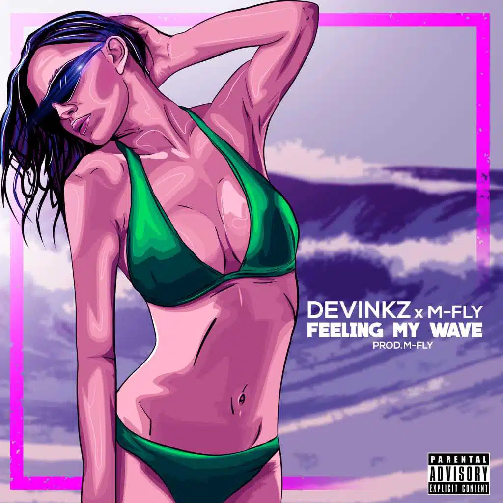 Feeling My Wave (feat. M-Fly)