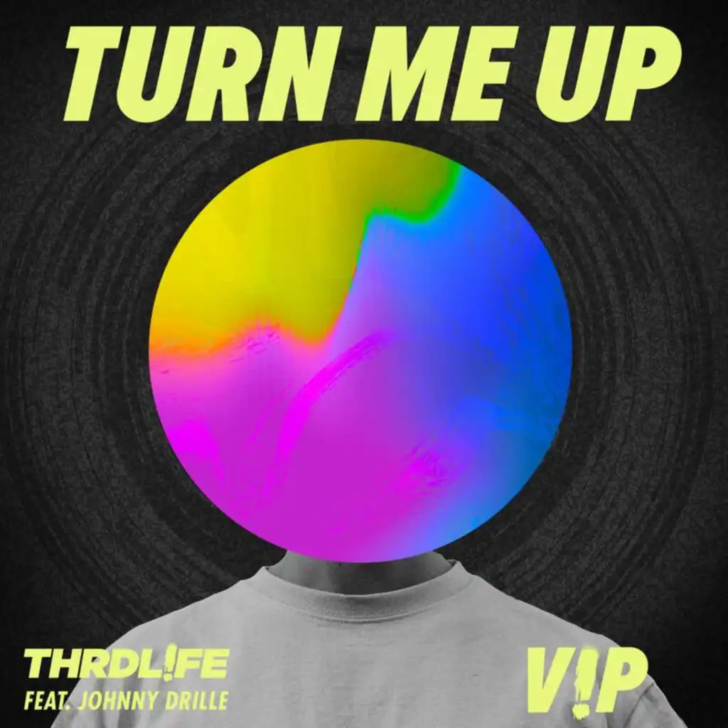 Turn Me Up (V!P Mix) [feat. Johnny Drille]