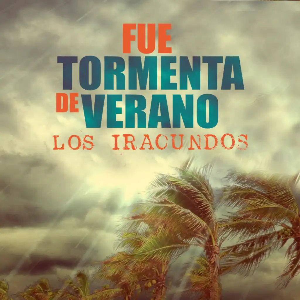 Fue Tormenta de Verano (En Vivo)