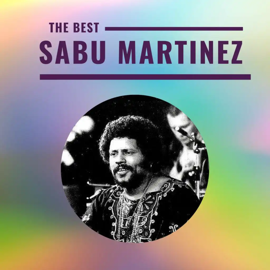 Sabu Martinez - The Best