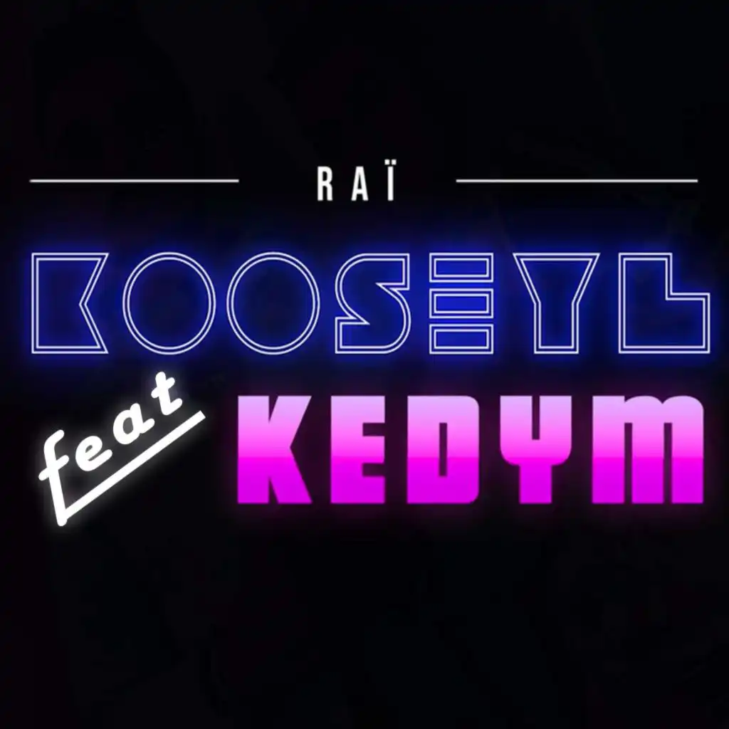 Raï (feat. Kedym)
