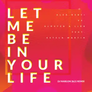 Let Me Be in Your Life (DJ Marlon 2k21 Radio Remix) [feat. Estela Martin]