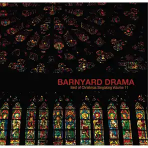 Barnyard Drama: Best of Christmas Singalong, Vol. 11