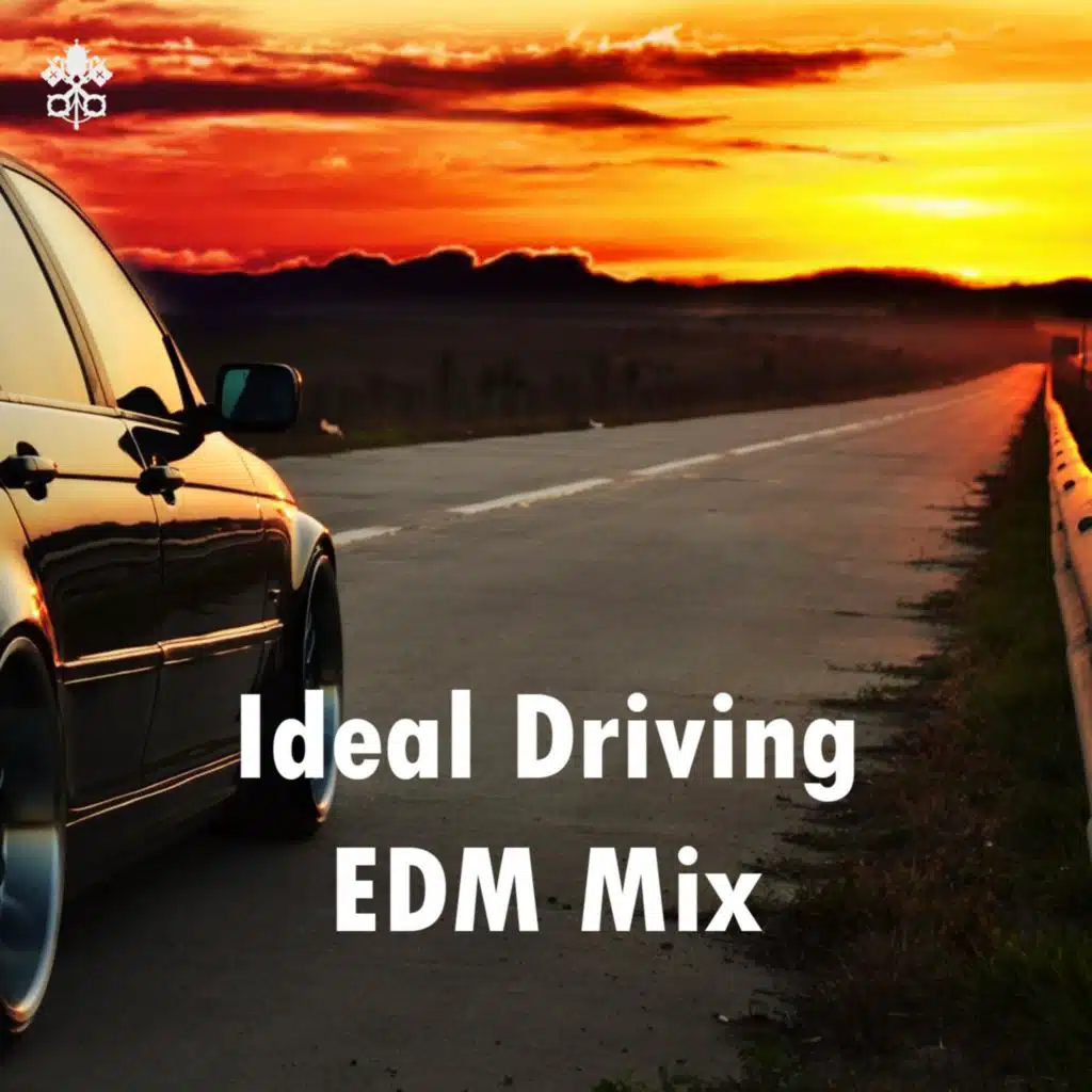Ideal Driving EDM Mix
