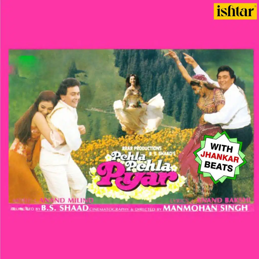 Pehla Pehla Pyar (With Jhankar Beats) (Original Motion Picture Soundtrack)