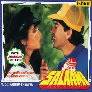 Salaami (With Jhankar Beats) (Original Motion Picture Soundtrack)