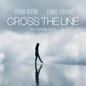 Cross the Line (feat. Dragana Bilčar)