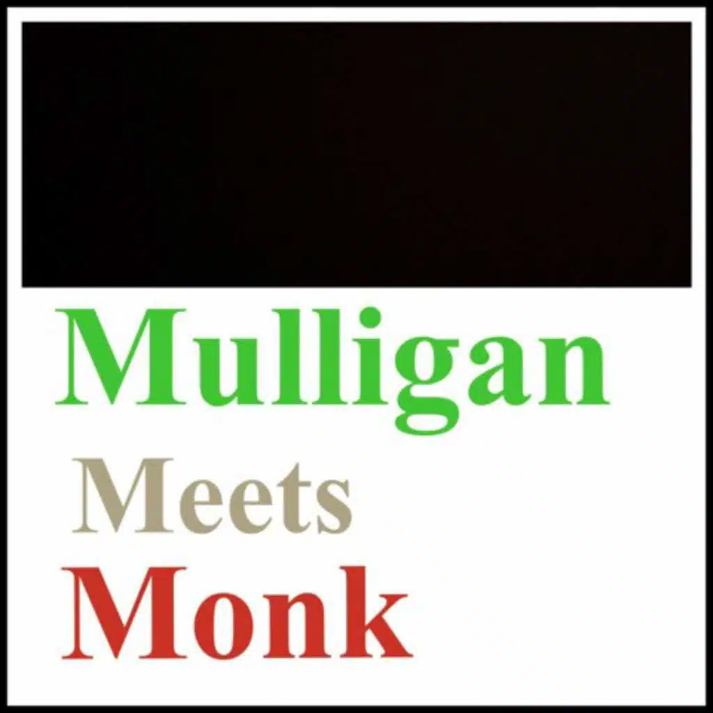 Mulligan Meets Monk