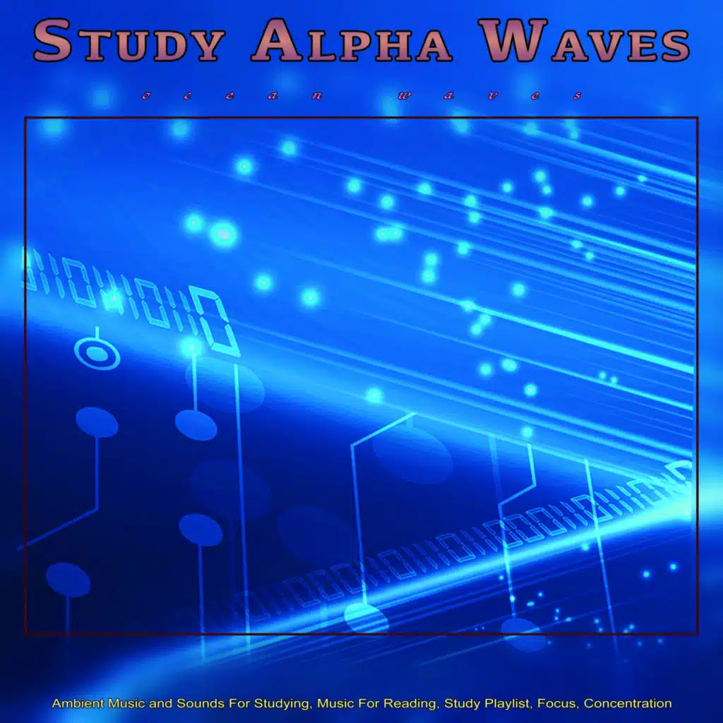 Binaural Beats, Binaural Beats Study Music, Study Alpha Waves