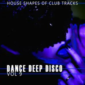 Dance, Deep, Disco, Vol. 9