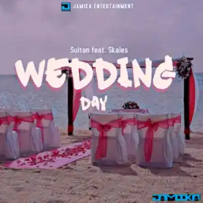 Wedding Day (feat. Skales)