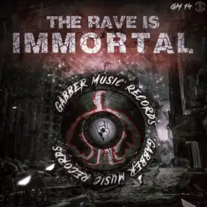 The Rave is Immortal