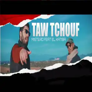 Taw Tchouf (feat. El katiba)