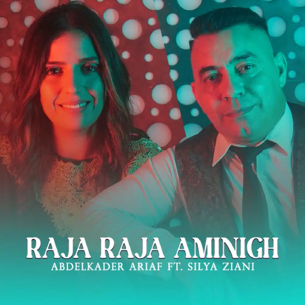 Raja Raja Aminigh (feat. Silya Ziani)
