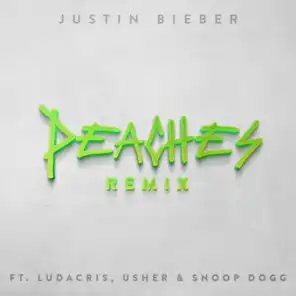 Peaches (Remix) [feat. Ludacris, USHER & Snoop Dogg]