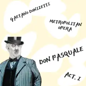 Don Pasquale, Act. 1: E il Dottor non si vede!