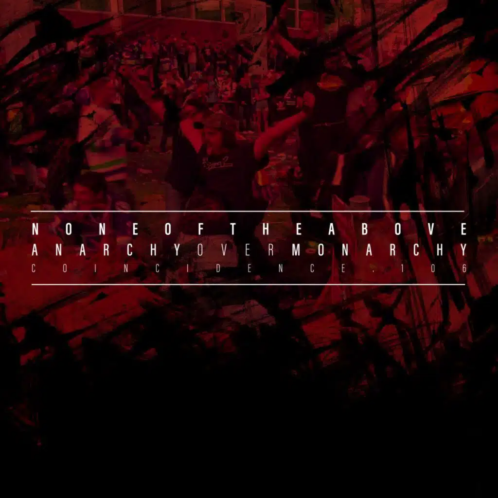 Anarchy over Monarchy