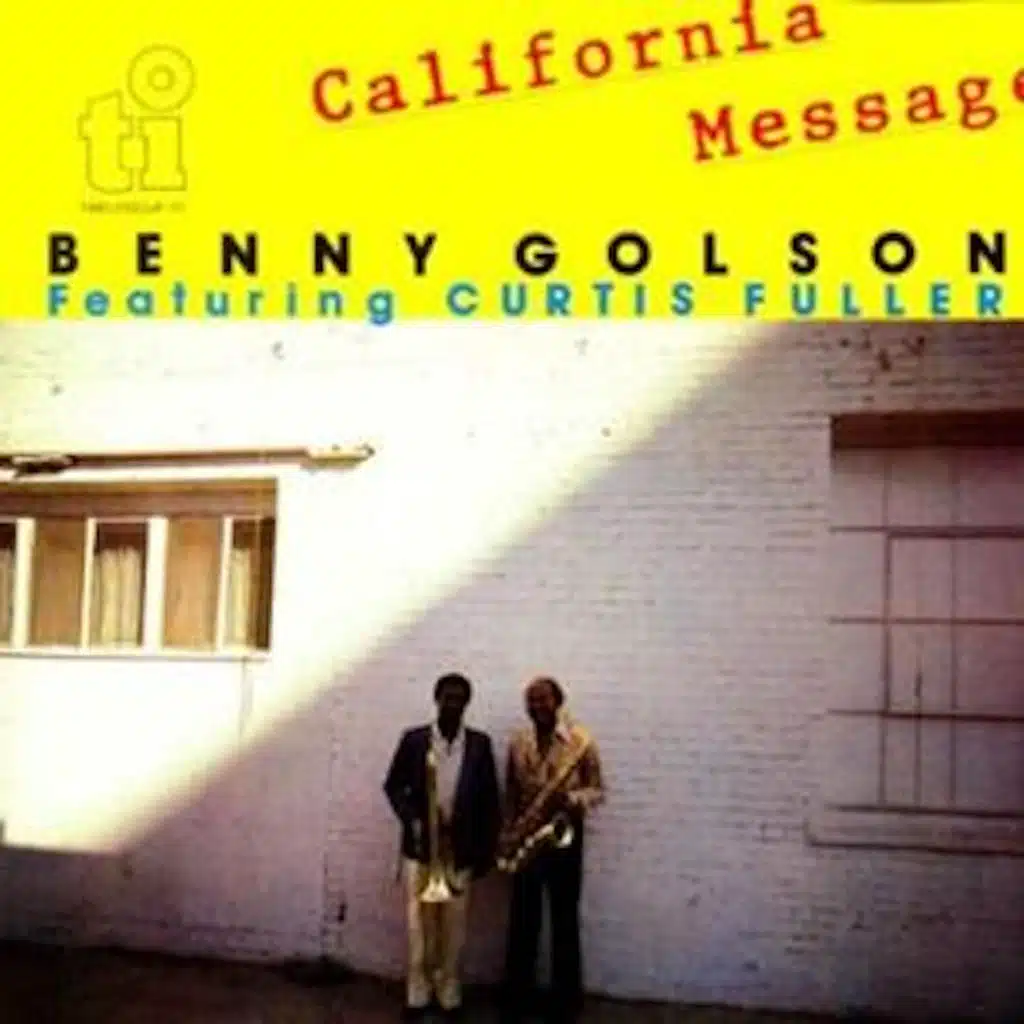 California Message (feat. Curtis Fuller)