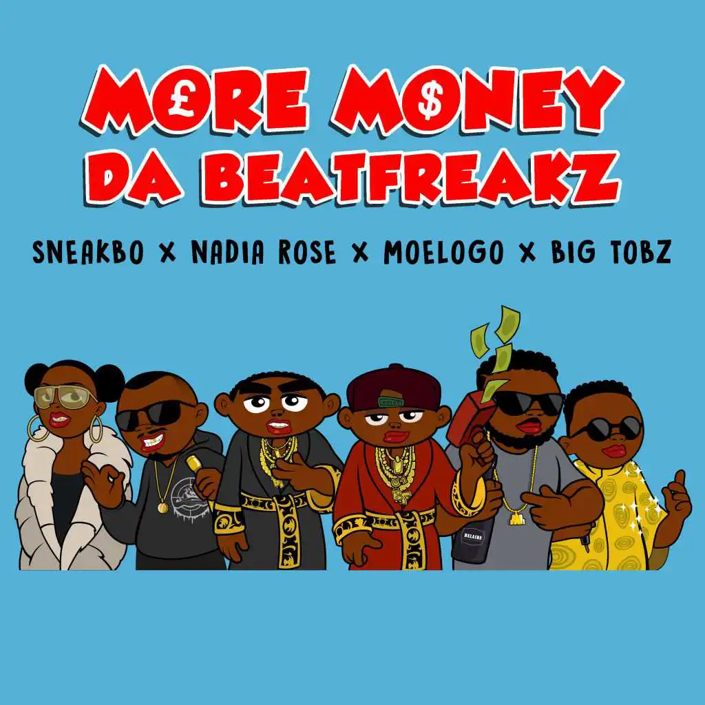 More Money (feat. Nadia Rose, Sneakbo, Moelogo & Big Tobz)