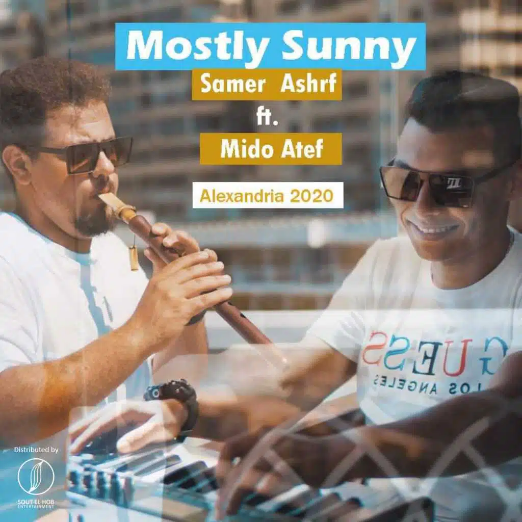 Mostly Sunny Medo Atef FT samer ashraf