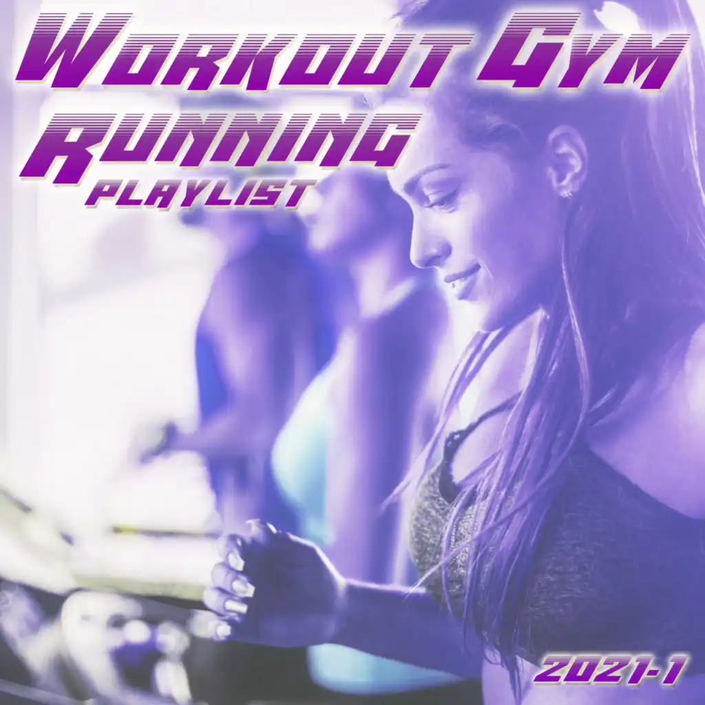 Workout Gym & Running Playlist 2021.1