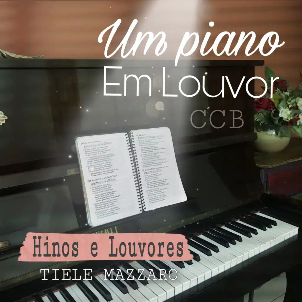 Um Piano em Louvor Ccb: Hinos e Louvores