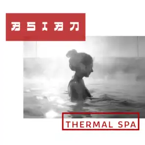 Asian Thermal Spa: Relaxing Flute Music & Soothing Nature Sounds, Japanese Onsen, Oriental Wellness