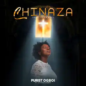 Chinaza (feat. Evans Ogboi)