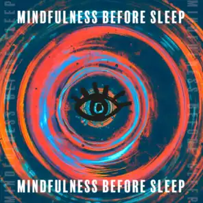 Mindfulness Before Sleep: Chakra Balance, Calm Mind & Bedtime Meditation Music