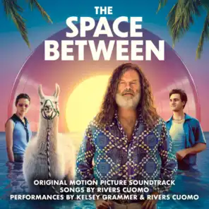 The Space Between (Original Motion Picture Soundtrack)