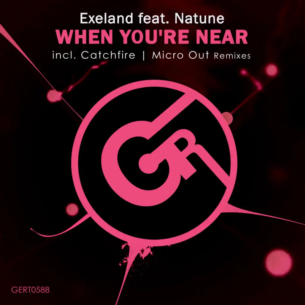 When You're Near (Catchfire Remix) [feat. Natune]