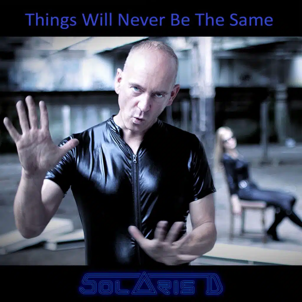 Things Will Never Be The Same (Extended Version)