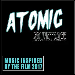 Atomic Soundtrack (Music Inspired By The Film)