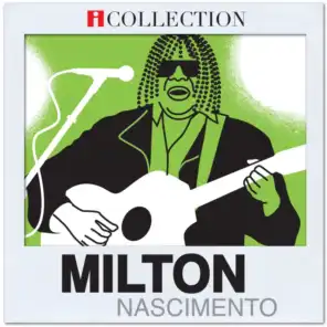 Milton Nascimento (Participação especial Gilberto Gil)