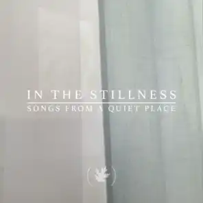 In the Stillness (Songs from a Quiet Place)