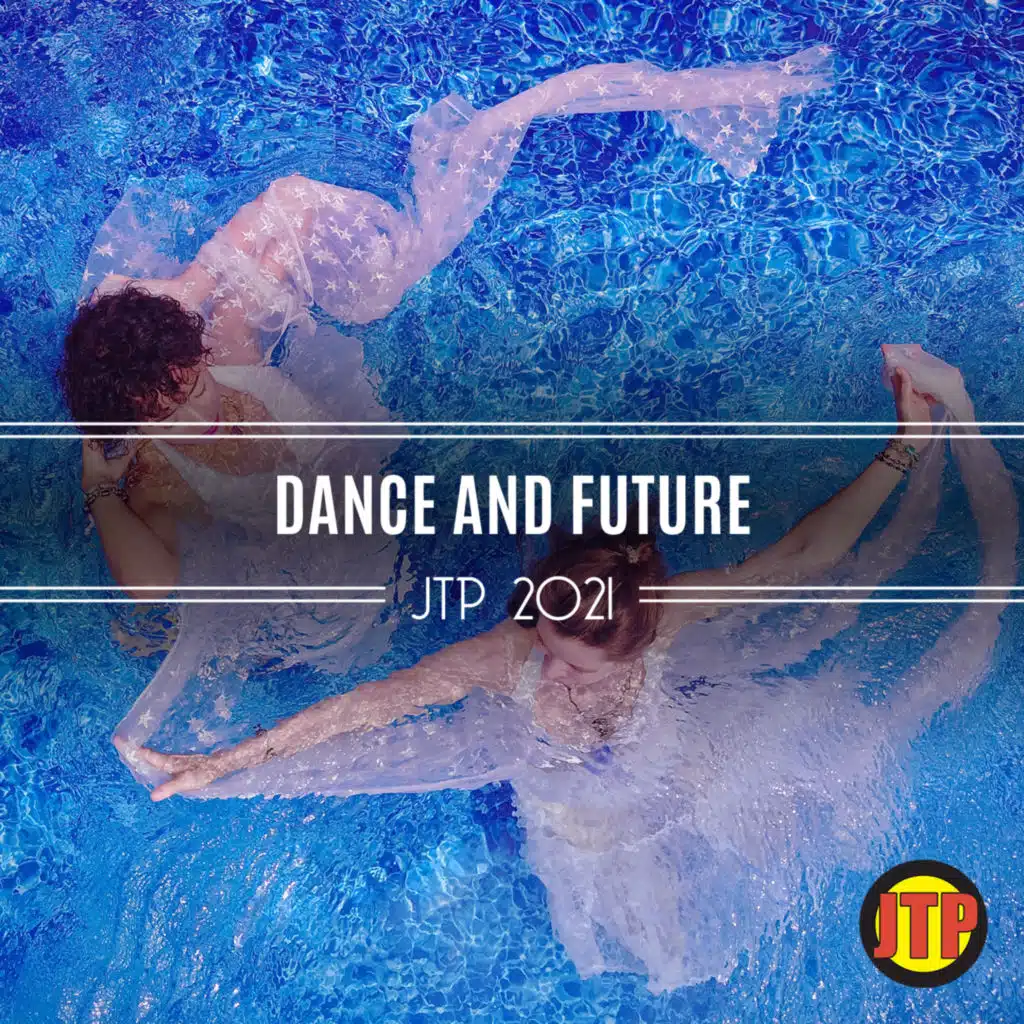 Dance And Future Jtp 2021