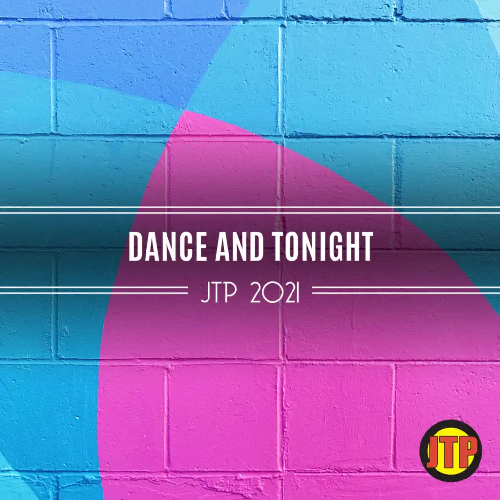 Dance And Tonight Jtp 2021