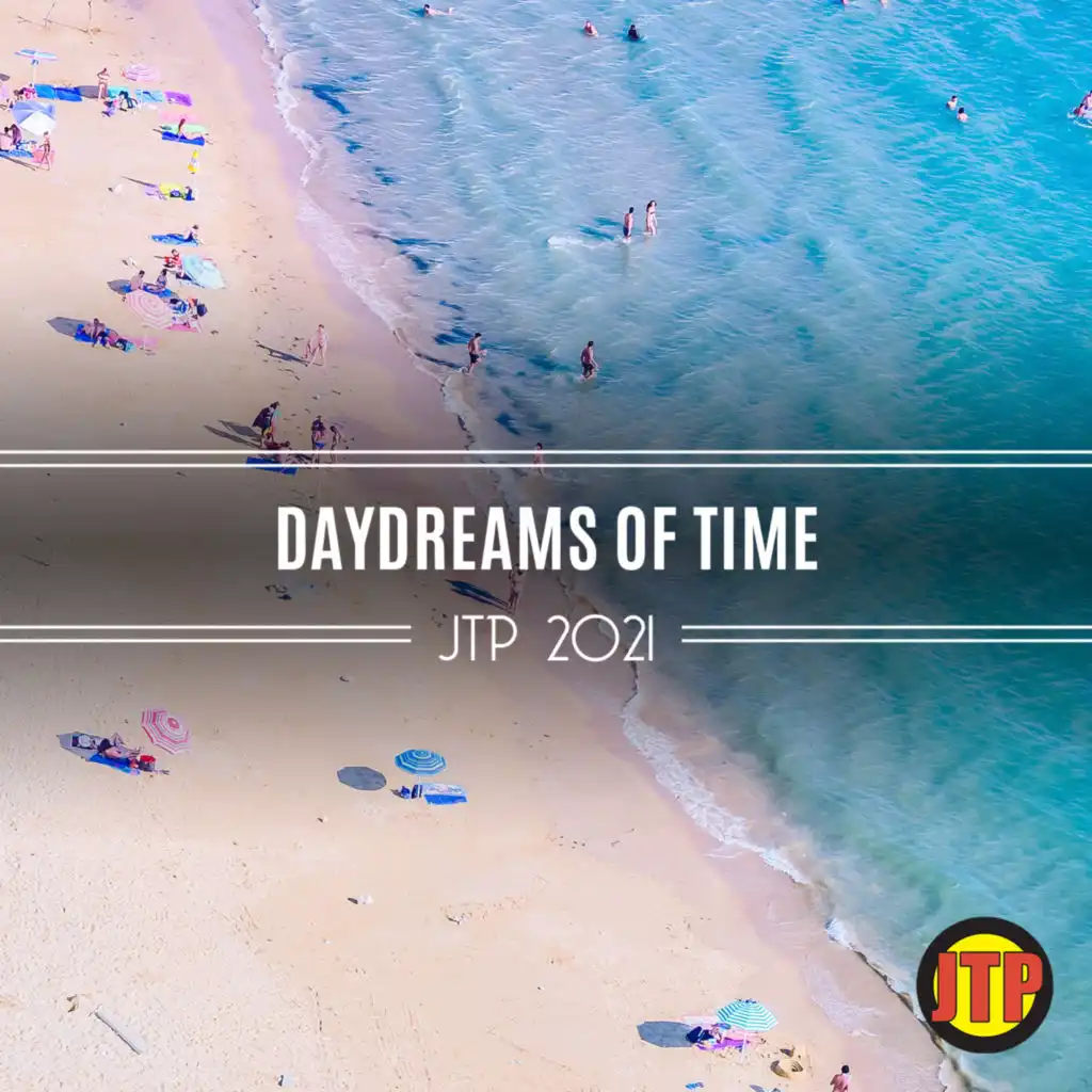 Daydreams Of Time Jtp 2021
