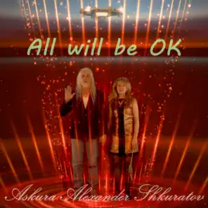 All Will Be Ok (Remix) [feat. Askura Alexander Shkuratov]