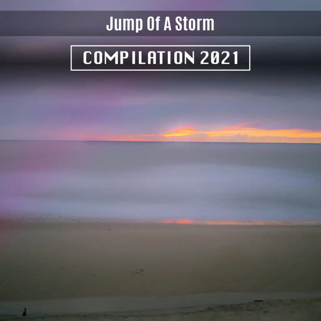 Jump Of A Storm Compilation 2021