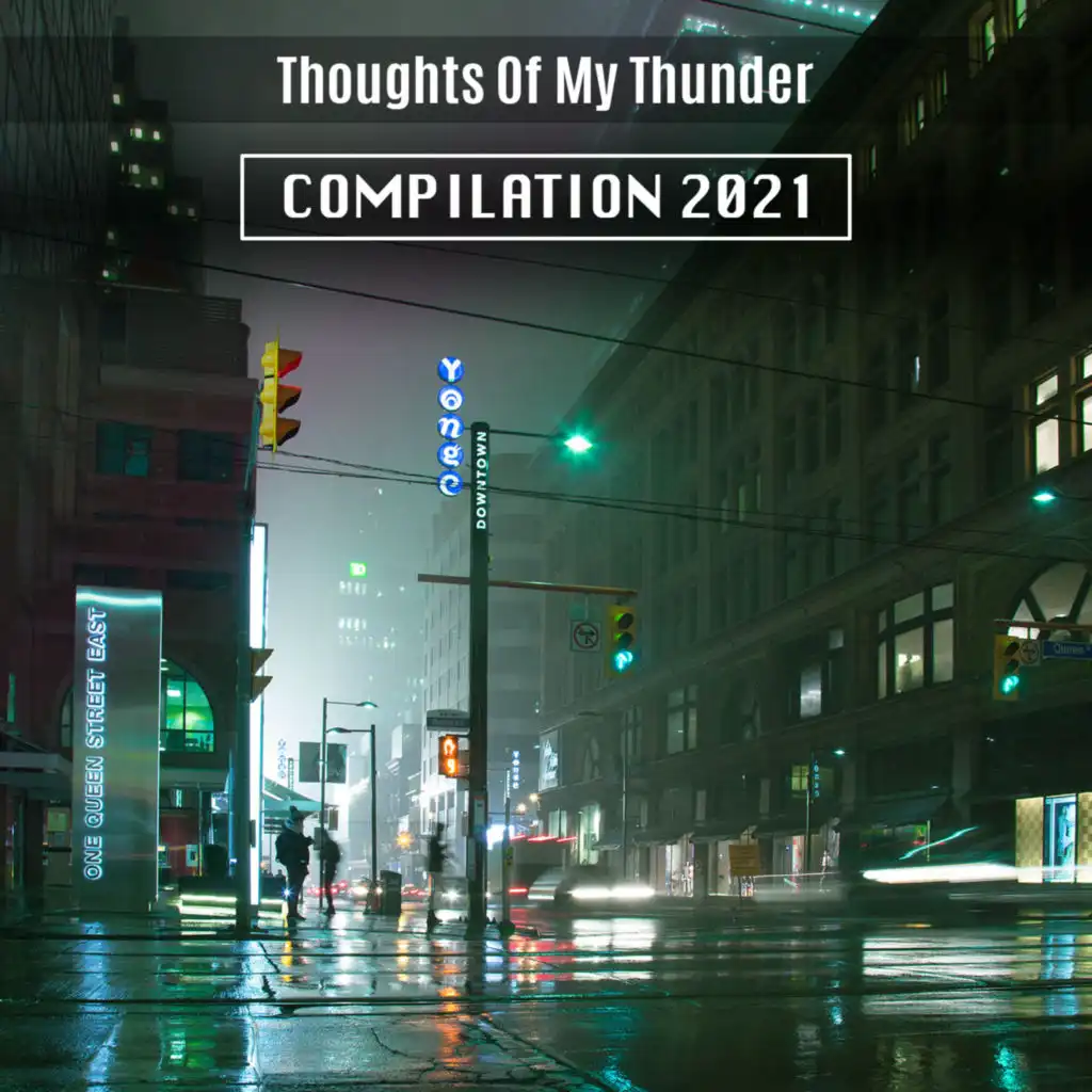 Thoughts Of My Thunder Compilation 2021