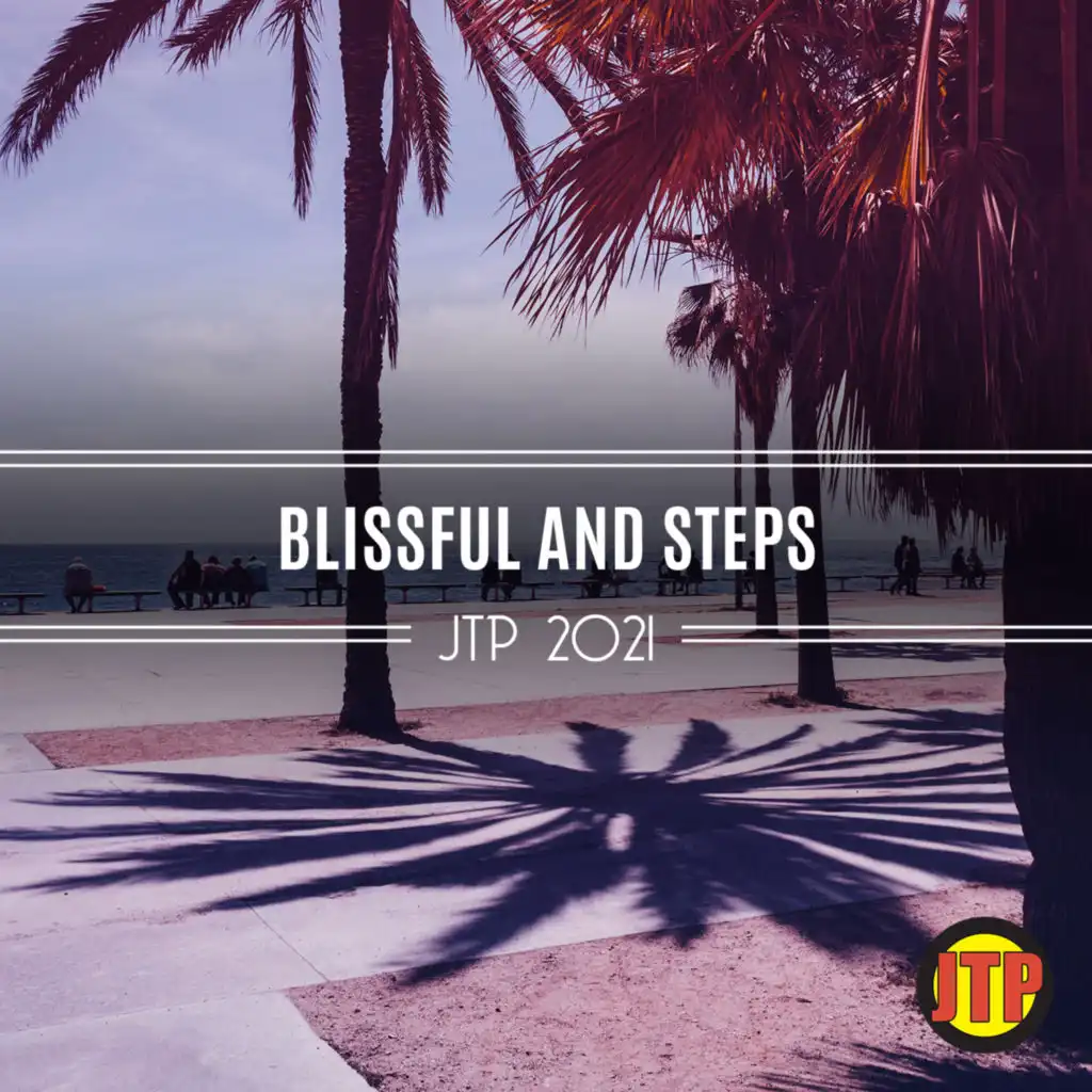 Blissful And Steps Jtp 2021