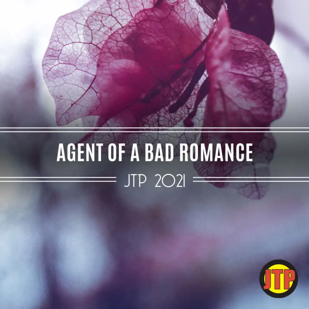 Agent Of A Bad Romance Jtp 2021